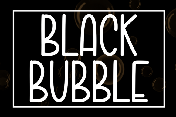Black Bubble: A Playful Display Font for Handmade Products