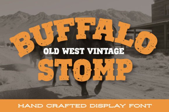 Buffalo Stomp: A Rugged Font for Bold Digital Branding