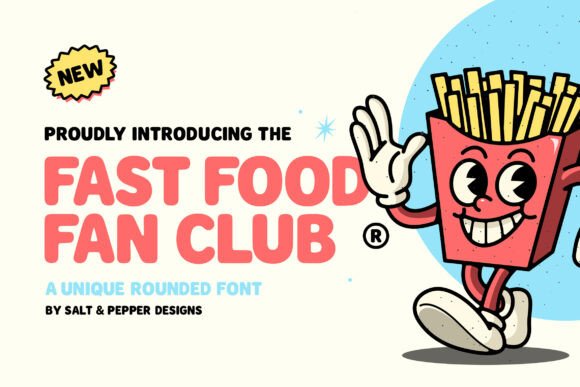 Fast Food Fan Club: A Display Font with Editorial Personality