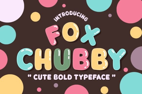 Fox Chubby: A Playful Font for Handmade Products and Labels
