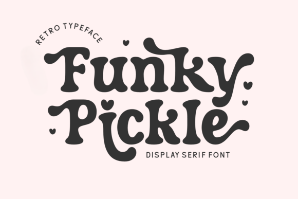 Funky Pickle Retro Font for Campaigns That Pop