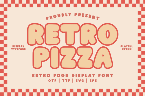 Retro Pizza Regular Font: A Bold Display Typeface for Small Business Branding