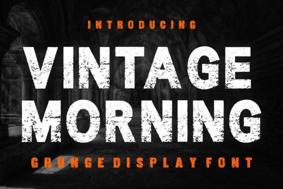 Vintage Morning Font: Raw Grunge for Campaigns That Stick